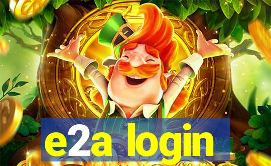 e2a login